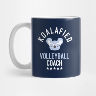 Koalafied Volleyball Coach - Funny Gift Idea for Volleyball Coaches Mug